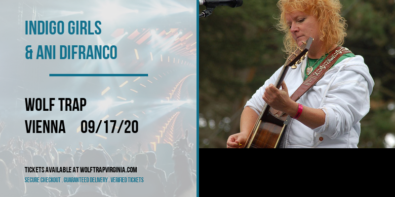 Indigo Girls & Ani DiFranco at Wolf Trap tickets Indigo Girls & Ani DiFranco at Wolf Trap