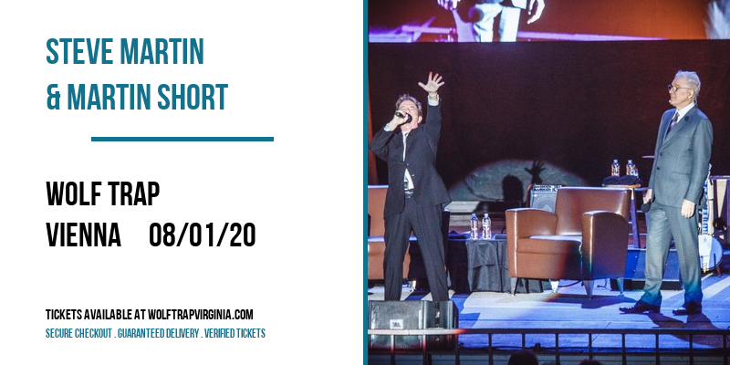 Steve Martin & Martin Short at Wolf Trap tickets Steve Martin & Martin Short at Wolf Trap