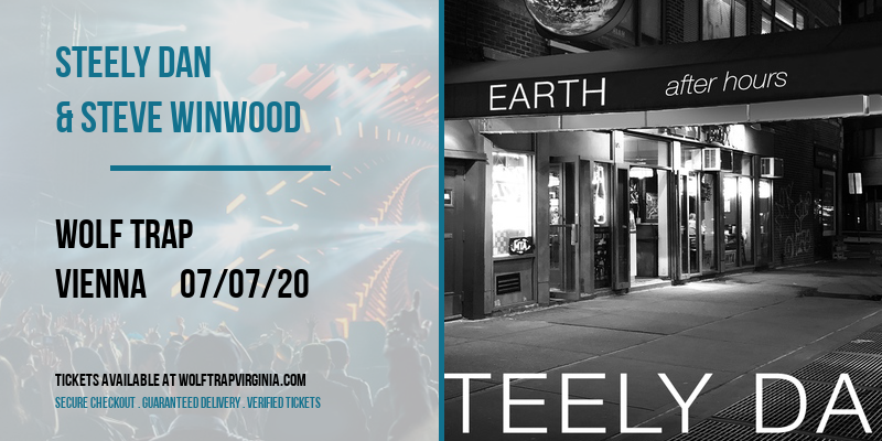 Steely Dan & Steve Winwood at Wolf Trap tickets Steely Dan & Steve Winwood at Wolf Trap