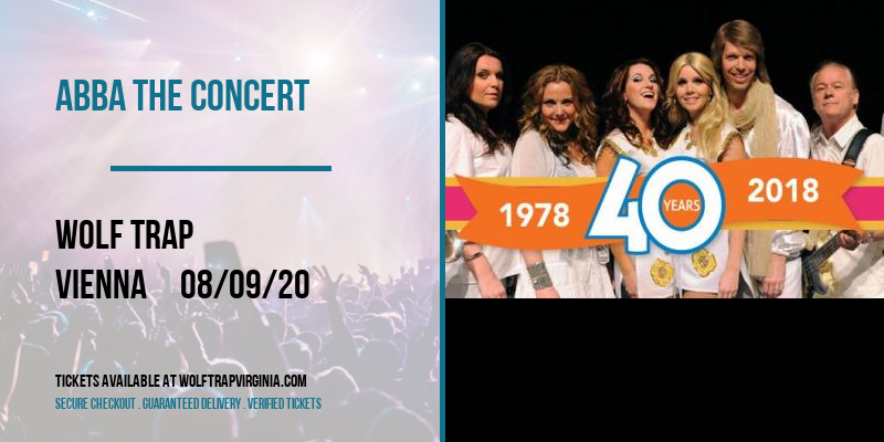 ABBA The Concert at Wolf Trap tickets ABBA The Concert at Wolf Trap