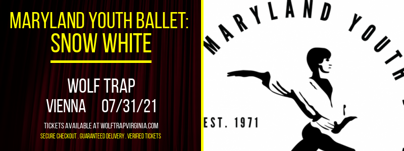 Maryland Youth Ballet: Snow White at Wolf Trap tickets Maryland Youth Ballet: Snow White at Wolf Trap