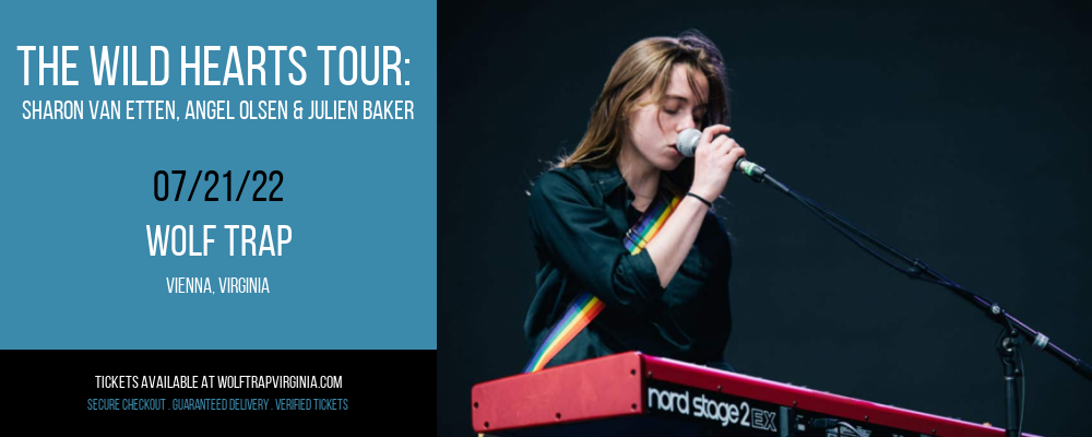 The Wild Hearts Tour: Sharon Van Etten, Angel Olsen & Julien Baker at Wolf Trap tickets The Wild Hearts Tour: Sharon Van Etten, Angel Olsen & Julien Baker at Wolf Trap