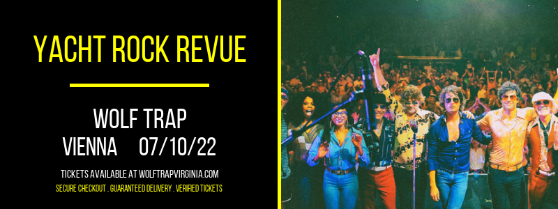 Yacht Rock Revue at Wolf Trap tickets Yacht Rock Revue at Wolf Trap