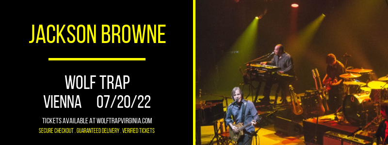 Jackson Browne at Wolf Trap tickets Jackson Browne at Wolf Trap