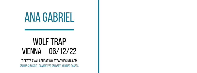 Ana Gabriel at Wolf Trap tickets Ana Gabriel at Wolf Trap