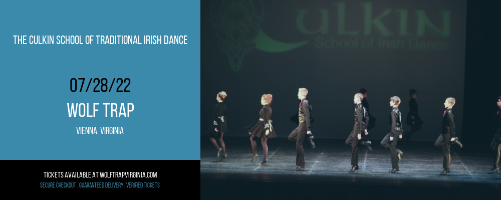 The Culkin School of Traditional Irish Dance at Wolf Trap tickets The Culkin School of Traditional Irish Dance at Wolf Trap