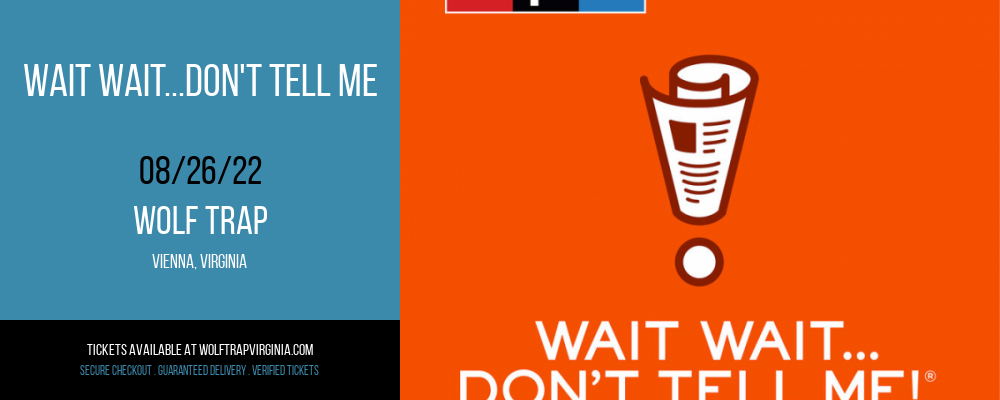 Wait Wait...Don't Tell Me at Wolf Trap tickets Wait Wait...Don't Tell Me at Wolf Trap