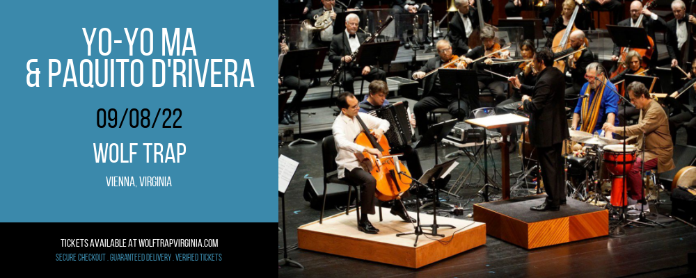 Yo-Yo Ma & Paquito D'Rivera at Wolf Trap tickets Yo-Yo Ma & Paquito D'Rivera at Wolf Trap