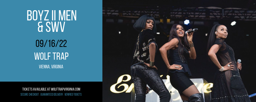 Boyz II Men & SWV at Wolf Trap tickets Boyz II Men & SWV at Wolf Trap