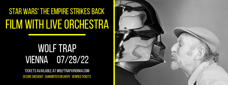 Star Wars' The Empire Strikes Back - Film With Live Orchestra at Wolf Trap