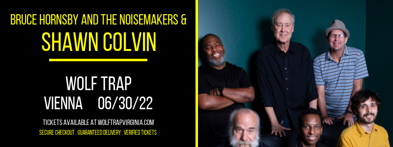 Bruce Hornsby And The Noisemakers & Shawn Colvin at Wolf Trap