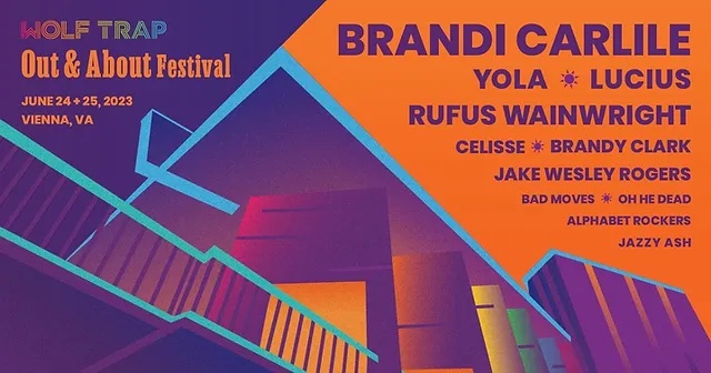 Out & About Festival: Brandi Carlile, Yola & Rufus Wainwright - Saturday at Wolf Trap