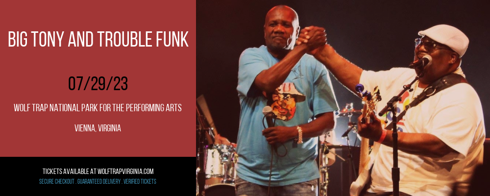 Big Tony and Trouble Funk at Wolf Trap