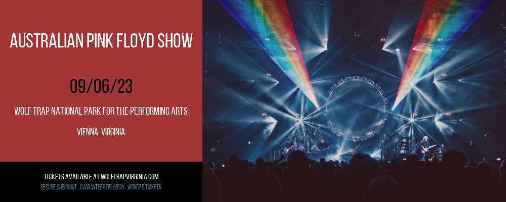 Australian Pink Floyd Show at Wolf Trap tickets Australian Pink Floyd Show at Wolf Trap