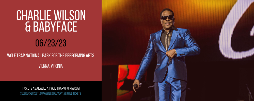 Charlie Wilson & Babyface at Wolf Trap tickets Charlie Wilson & Babyface at Wolf Trap
