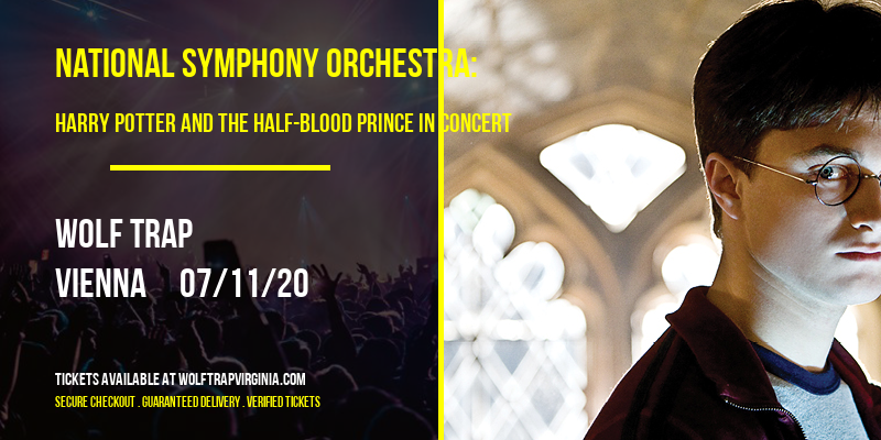 National Symphony Orchestra: Harry Potter and the Half-Blood Prince In Concert at Wolf Trap