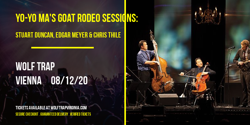 Yo-Yo Ma's Goat Rodeo Sessions: Stuart Duncan, Edgar Meyer & Chris Thile at Wolf Trap