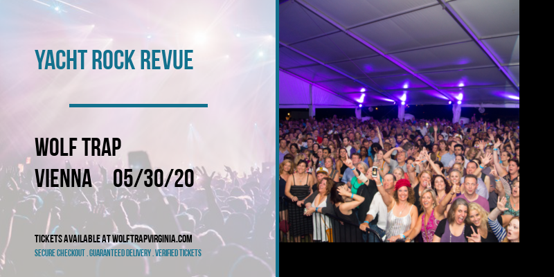 Yacht Rock Revue at Wolf Trap tickets Yacht Rock Revue at Wolf Trap