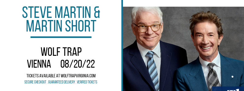 Steve Martin & Martin Short at Wolf Trap tickets Steve Martin & Martin Short at Wolf Trap