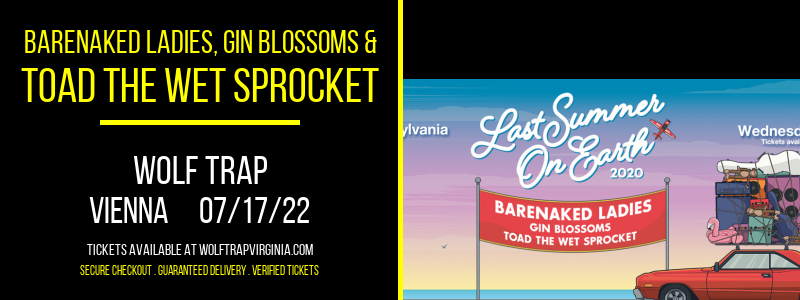 Barenaked Ladies, Gin Blossoms & Toad The Wet Sprocket at Wolf Trap tickets Barenaked Ladies, Gin Blossoms & Toad The Wet Sprocket at Wolf Trap