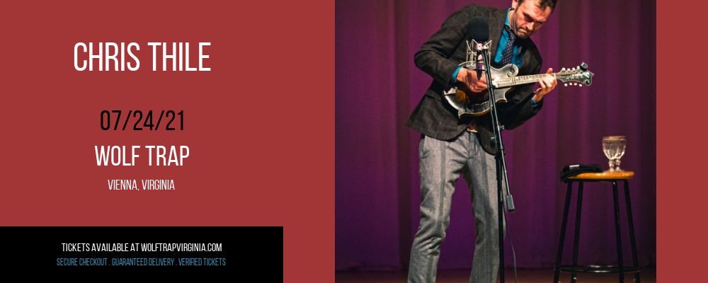 Chris Thile at Wolf Trap tickets Chris Thile at Wolf Trap