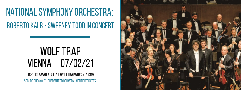 National Symphony Orchestra: Roberto Kalb - Sweeney Todd In Concert at Wolf Trap