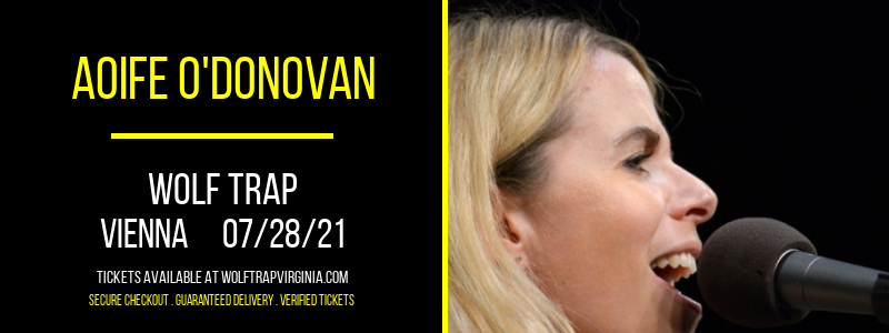 Aoife O'Donovan at Wolf Trap tickets Aoife O'Donovan at Wolf Trap