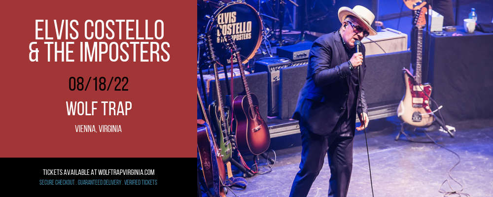 Elvis Costello & The Imposters at Wolf Trap tickets Elvis Costello & The Imposters at Wolf Trap