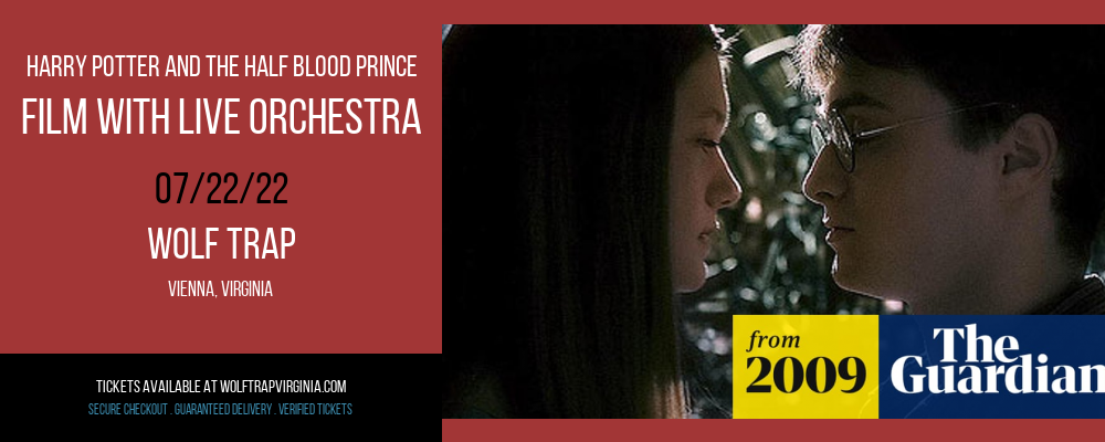 Harry Potter And The Half Blood Prince - Film With Live Orchestra at Wolf Trap tickets Harry Potter And The Half Blood Prince - Film With Live Orchestra at Wolf Trap