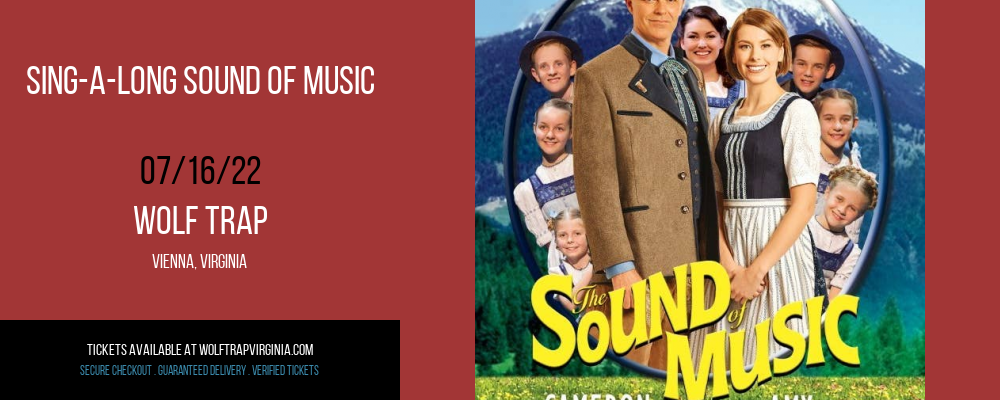 Sing-A-Long Sound Of Music at Wolf Trap tickets Sing-A-Long Sound Of Music at Wolf Trap