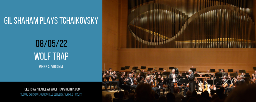 Gil Shaham Plays Tchaikovsky at Wolf Trap tickets Gil Shaham Plays Tchaikovsky at Wolf Trap