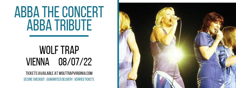 ABBA The Concert - ABBA Tribute at Wolf Trap