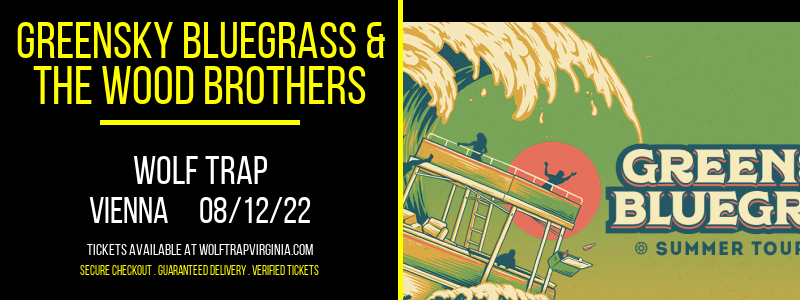 Greensky Bluegrass & The Wood Brothers at Wolf Trap tickets Greensky Bluegrass & The Wood Brothers at Wolf Trap