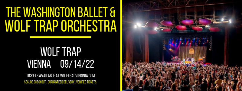 The Washington Ballet & Wolf Trap Orchestra at Wolf Trap tickets The Washington Ballet & Wolf Trap Orchestra at Wolf Trap