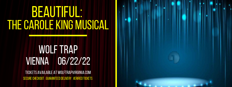 Beautiful: The Carole King Musical at Wolf Trap tickets Beautiful: The Carole King Musical at Wolf Trap