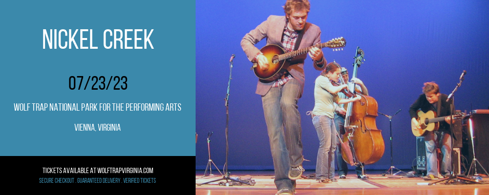 Nickel Creek at Wolf Trap tickets Nickel Creek at Wolf Trap