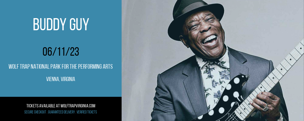 Buddy Guy at Wolf Trap tickets Buddy Guy at Wolf Trap