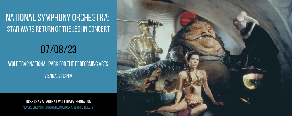 National Symphony Orchestra: Star Wars Return of The Jedi In Concert at Wolf Trap tickets National Symphony Orchestra: Star Wars Return of The Jedi In Concert at Wolf Trap