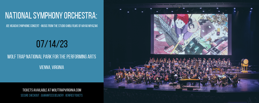 National Symphony Orchestra: Joe Hisaishi Symphonic Concert - Music From The Studio Ghibli Films of Hayao Miyazaki at Wolf Trap tickets National Symphony Orchestra: Joe Hisaishi Symphonic Concert - Music From The Studio Ghibli Films of Hayao Miyazaki at Wolf Trap