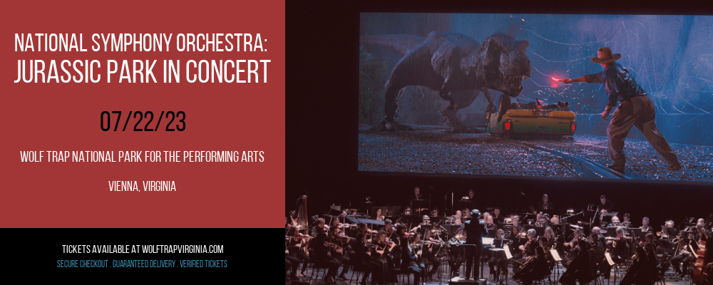 National Symphony Orchestra: Jurassic Park In Concert at Wolf Trap