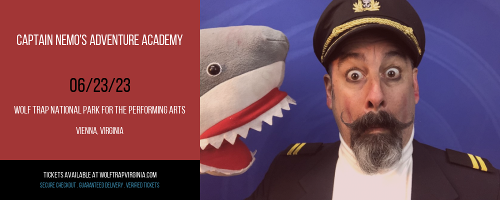 Captain Nemo's Adventure Academy at Wolf Trap tickets Captain Nemo's Adventure Academy at Wolf Trap