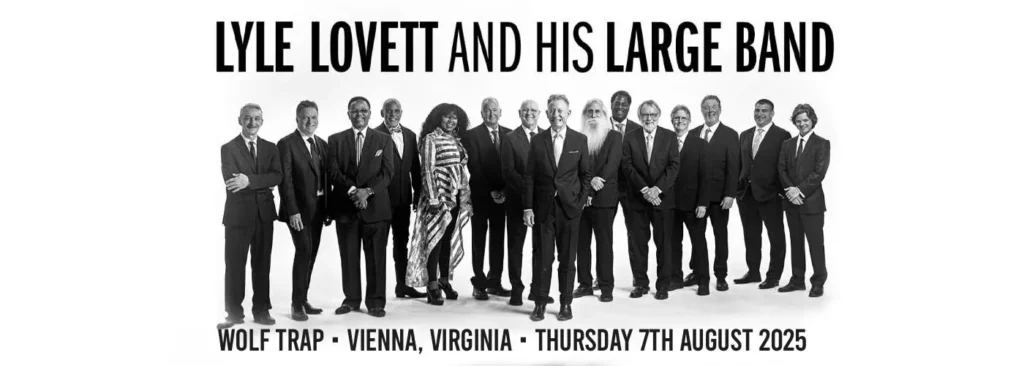Lyle Lovett and His Large Band & Asleep at the Wheel at Wolf Trap National Park for the Performing Arts