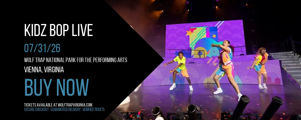Kidz Bop Live at Wolf Trap National Park for the Performing Arts